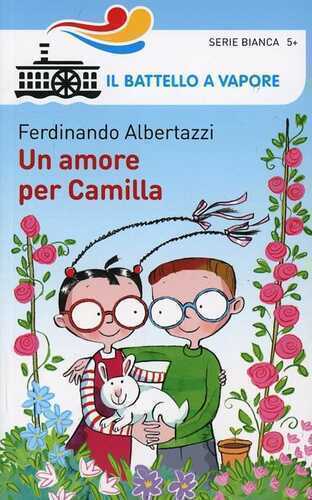 Un amore per Camilla. Ediz. illustrata