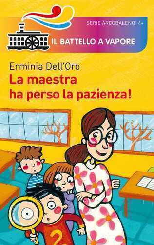 La maestra ha perso la pazienza! Ediz. illustrata