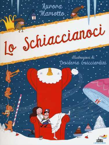 Lo Schiaccianoci. Ediz. illustrata