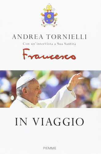 In viaggio — Andrea Tornielli