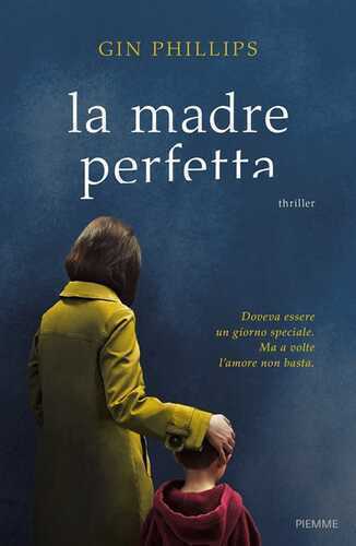 La madre perfetta — Gin Phillips