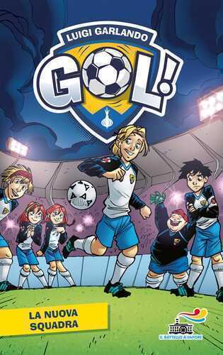 La nuova squadra — Luigi Garlando