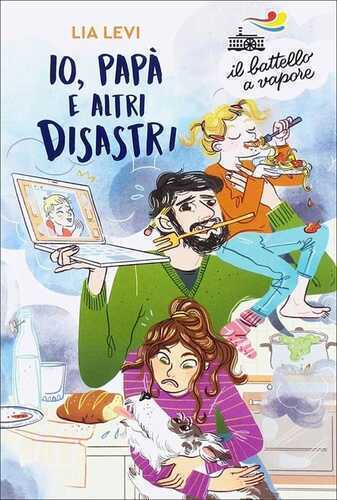 Io, papà e altri disastri