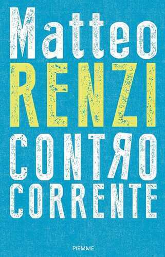 Controcorrente — Matteo Renzi