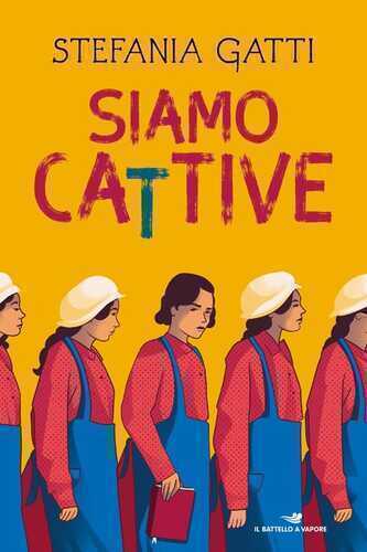 Siamo cattive — Stefania Gatti