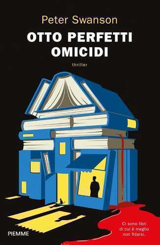 Otto perfetti omicidi — Peter Swanson