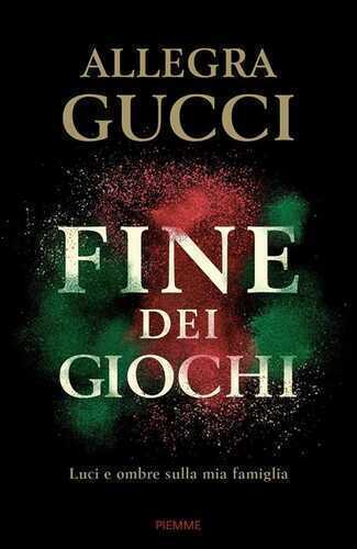 Fine dei giochi. Luci e ombre sulla mia famiglia