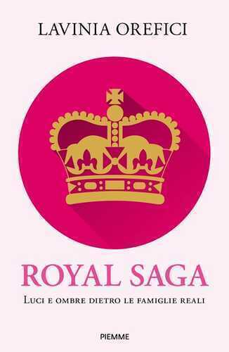 Royal Saga — Lavinia Orefici