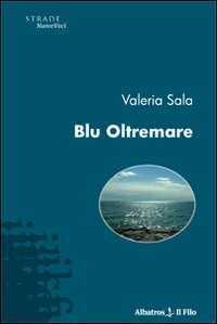 Blu Oltremare — Valeria Sala