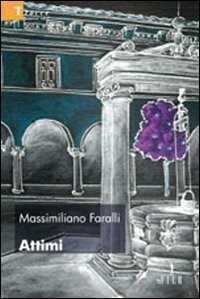 Attimi — Massimiliano Faralli