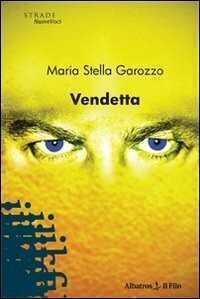 Vendetta — M. Stella Garozzo