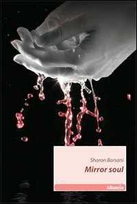 Mirror soul — Sharon Borsani