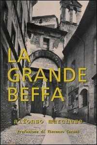 La grande beffa — Alfonso Marchese