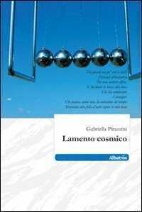 Lamento cosmico — Gabriella Pirazzini