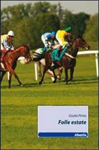 Folle estate — Giulio Pinto