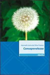 Consapevolezza — Hannah Lùcia Da Silva Franca