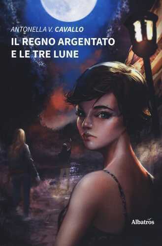 Il regno argentato e le tre lune