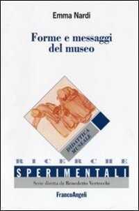 Forme e messaggi del museo — Emma Nardi