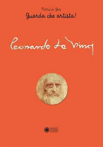 Leonardo da Vinci. Guarda che artista!