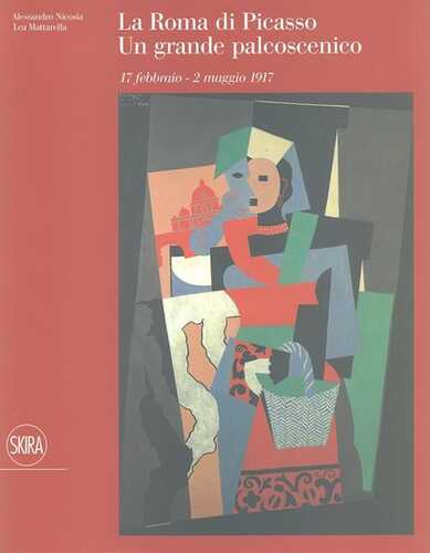La Roma di Picasso. Ediz. illustrata