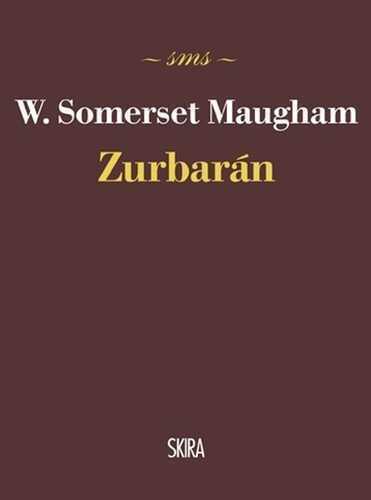 Zurbarán — W. Somerset Maugham