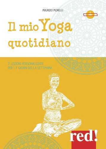 Il mio yoga quotidiano. 7 lezioni personalizzate per i 7 giorni della settimana. 2 DVD