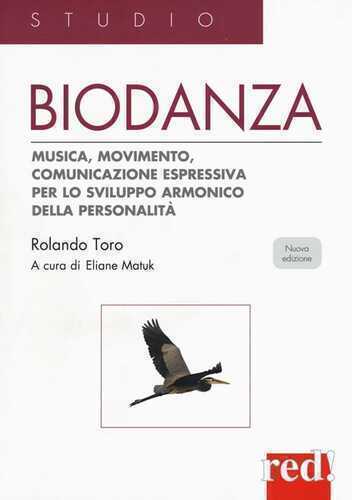 Biodanza. Musica, movimento, comunicazione espressiva per lo sviluppo armonico della personalità