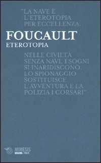 Eterotopia — Michel Foucault