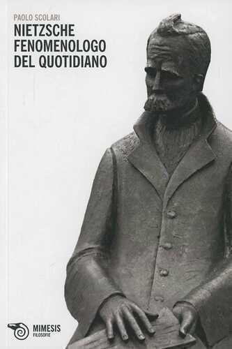 Nietzsche. Fenomenologo del quotidiano
