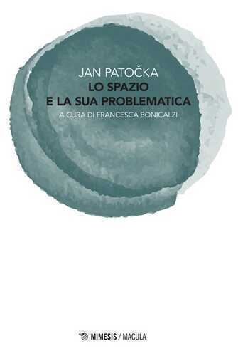 Lo spazio e la sua problematica — Jan Patocka