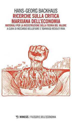 Ricerche sulla critica marxiana dell'economia. Materiali per la ricostruzione della teoria del valore
