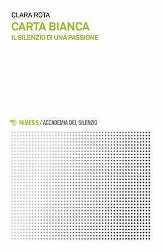 Carta bianca. Il silenzio di una passione