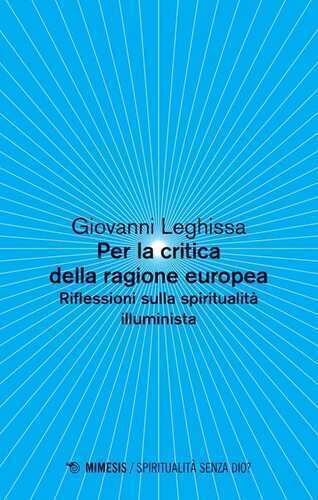 Per la critica della ragione europea. Riflessioni sulla spiritualità illuminista