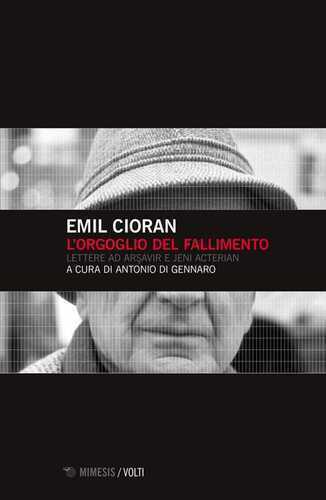 L'orgoglio del fallimento. Lettere ad Arsavir e Jeni Acterian