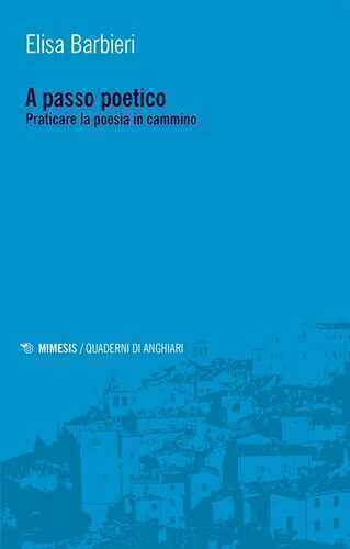 A passo poetico. Praticare la poesia in cammino