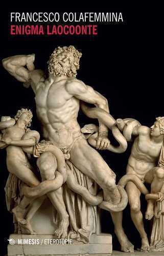 Enigma Laocoonte — Francesco Colafemmina