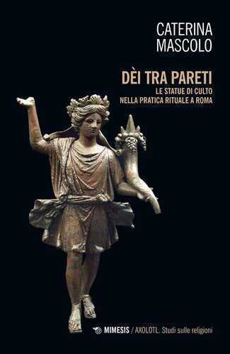 Dei tra pareti. Le statue di culto nella pratica rituale a Roma
