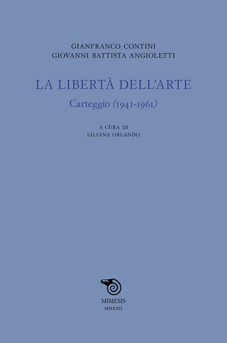 La libertà dell'arte. Carteggio (1941-1961)