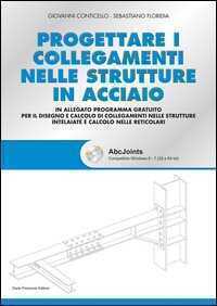 Progettare i collegamenti nelle strutture in acciaio. Con CD-ROM