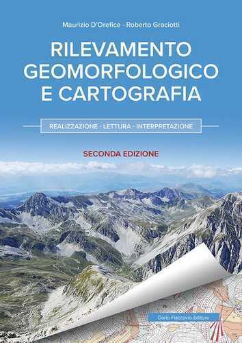 Rilevamento geomorfologico e cartografia. Realizzazione, lettura, interpretazione
