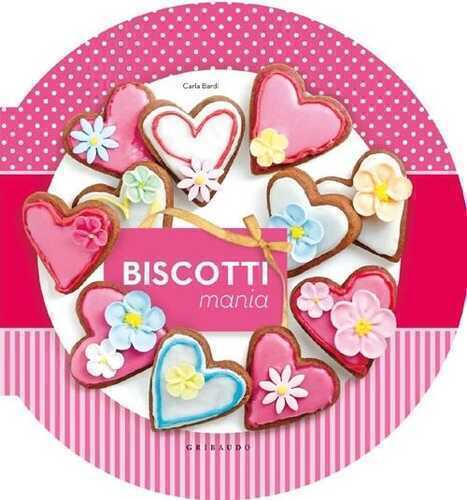 Biscotti mania — Carla Bardi