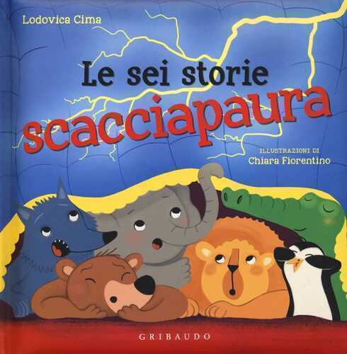 Le sei storie scacciapaura — Lodovica Cima