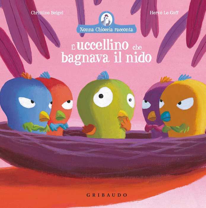 L'uccellino che bagnava il nido. Ediz. a colori