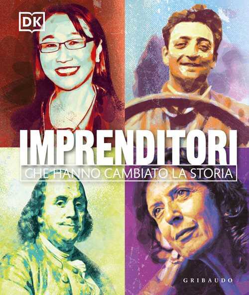 DK Imprenditori che hanno cambiato la storia