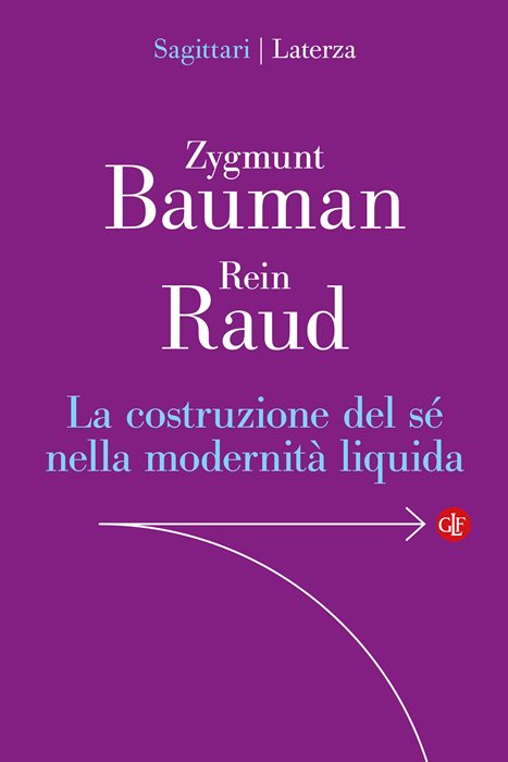 La costruzione del sé nella modernità liquida — Zygmunt Bauman