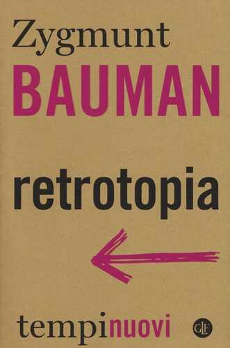 Retrotopia — Zygmunt Bauman