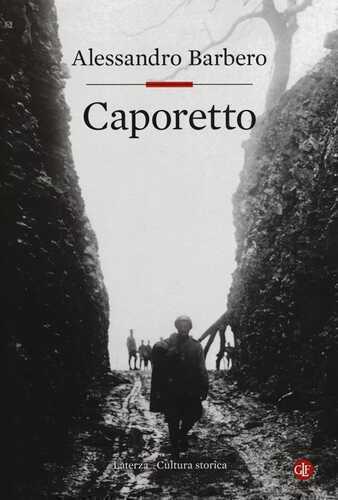 Caporetto — Alessandro Barbero
