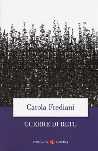 Guerre di rete — Carola Frediani