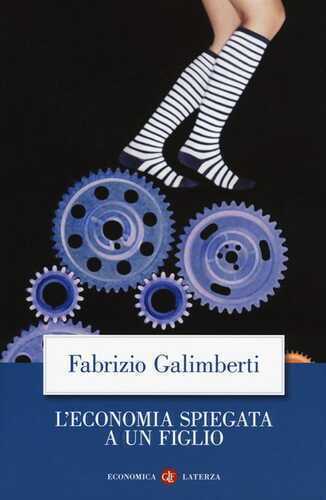 L'economia spiegata a un figlio. Nuova ediz.