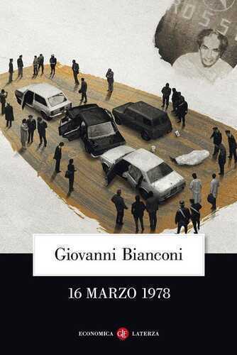 16 marzo 1978 — Giovanni Bianconi